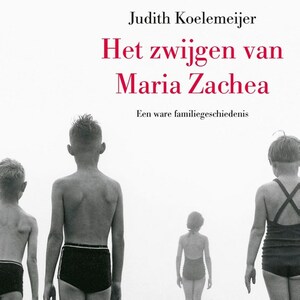 Het zwijgen van Maria Zachea by Judith Koelemeijer