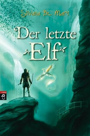 Der Letzte Elf by Silvana De Mari, Barbara Kleiner