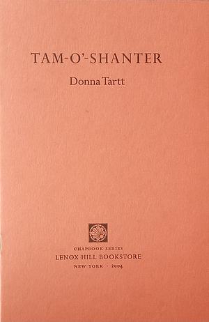 Tam O'Shanter by Donna Tartt