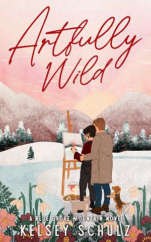 Artfully Wild by Kelsey Schulz