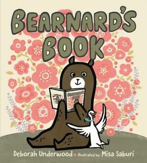 Bearnard's Book by Deborah Underwood, Misa Saburi