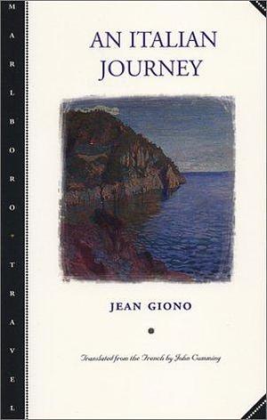 An Italian Journey by Jean Giono by Jean Giono, Jean Giono