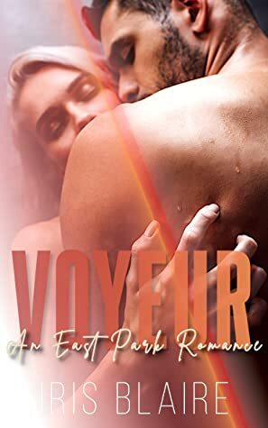 Voyeur by Iris Blaire