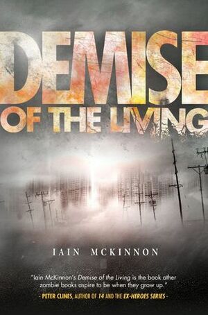 Demise of the Living by Iain McKinnon