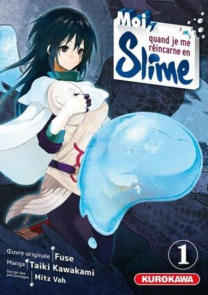 Moi, quand je me réincarne en Slime - tome 01 by Fuse, Taiki Kawakami