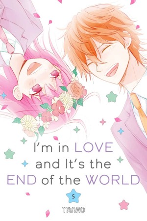 I'm in Love and It's the End of the World, Volume 5 by Taamo