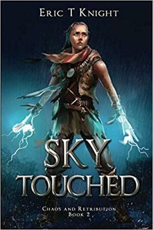 Sky Touched by Eric T Knight