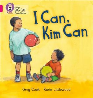 I Can, Kim Can by Catherine Baker, Greg Cook