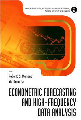 Econometric Forecasting and High-Frequency Data Analysis by 