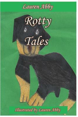 Rotty Tales by Lauren Abby