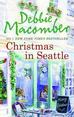 Christmas in Seattle by Debbie Macomber