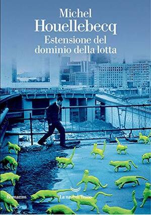 Estensione del dominio della lotta by Michel Houellebecq, Paul Hammond