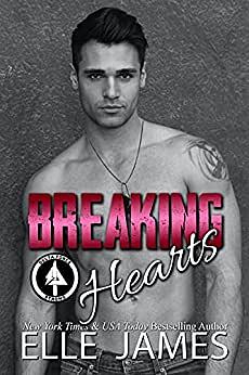 Breaking Hearts (Delta Force Strong Book 5) by Elle James