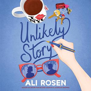 Unlikely Story by Ali Rosen