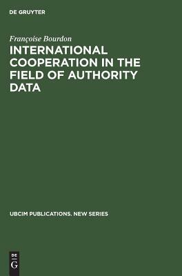 International cooperation in the field of authority data by Francoise Bourdon