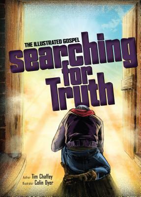 Searching for Truth: The Illustrated Gospel by Tim Chaffey, Answers in Genesis