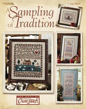 A Sampling of Tradition (Leisure Arts #3474) by Leisure Arts