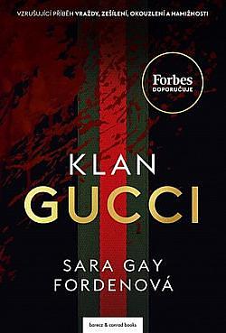 Klan Gucci by Sara Gay Forden