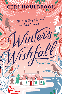 Winter's Wishfall: The Most Heartwarming, Magical Christmas Tale You'll Read This Year by Ceri Houlbrook, Ceri Houlbrook