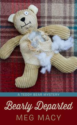 Bearly Departed by Meg Macy