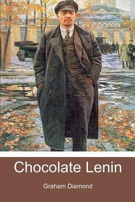 Chocolate Lenin by Graham Diamond