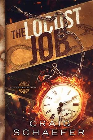 The Locust Job by Craig Schaefer