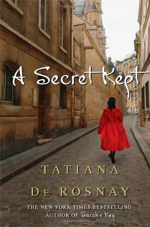 A Secret Kept by Tatiana de Rosnay, Tatiana de Rosnay