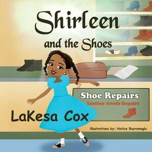 Shirleen and the Shoes, Volume 1 by Lakesa Cox