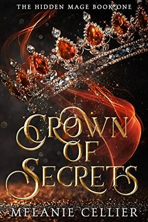 Crown of Secrets by Melanie Cellier