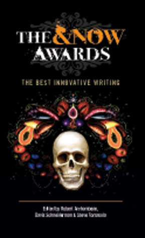 TheNow Awards: The Best Innovative Writing by Davis Schneiderman, Steve Tomasula, Robert Archambeau