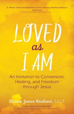 Loved as I Am by Miriam James Heidland