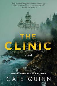 The Clinic: A Novel by Cate Quinn