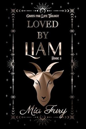 Loved by Liam by Mia Fury