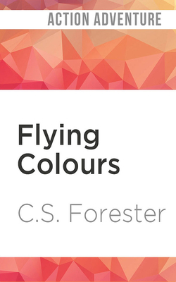 Flying Colours by C. S. Forester