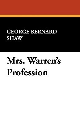 Mrs. Warren's Profession by George Bernard Shaw