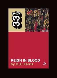 Reign in Blood by D.X. Ferris
