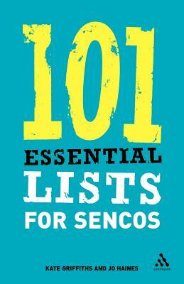 101 Essential Lists for Sencos by Jo Haines, Kate Griffiths