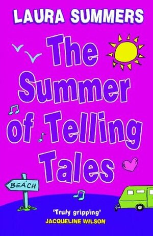 The Summer of Telling Tales by Laura Summers