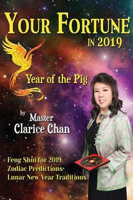 Your Fortune in 2019: Year of the Pig by Clarice Chan