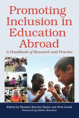 Promoting Inclusion in Education Abroad: A Handbook of Research and Practice by 
