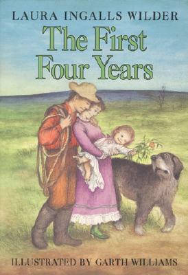 The First Four Years by Laura Ingalls Wilder