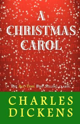 A Christmas Carol by Charles Dickens