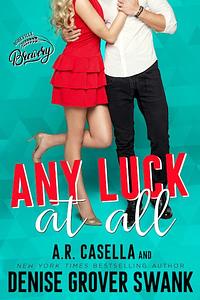 Any Luck at All by Angela Casella, Denise Grover Swank