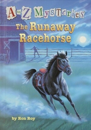 The Runaway Racehorse by Ron Roy, John Steven Gurney