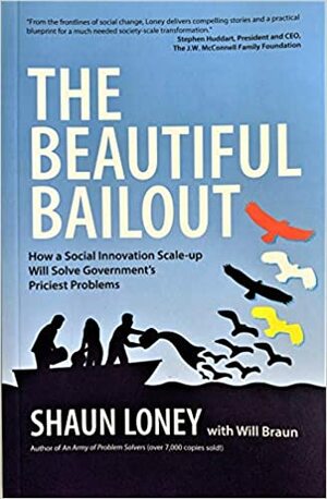 The Beautiful Bailout by Shaun Loney