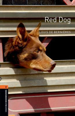Red Dog by Jennifer Bassett, Louis de Bernières