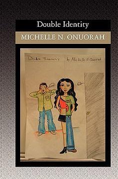 Double Identity by Michelle N. Onuorah