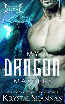 My Dragon Masters by Krystal Shannan