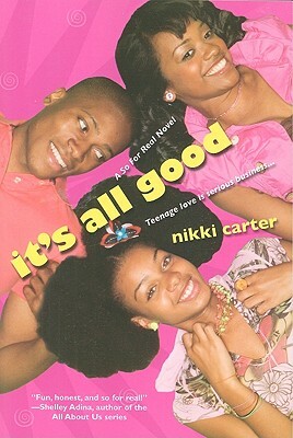 It's All Good by Nikki Carter