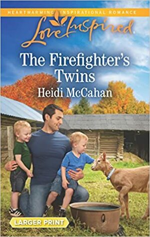 The Firefighter's Twins by Heidi McCahan